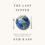 The Last Supper, Sam Kass