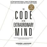 The Code of the Extraordinary Mind, Vishen Lakhiani