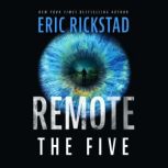 Remote The Five, Eric Rickstad