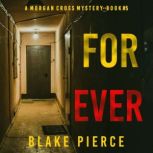 Forever A Morgan Cross FBI Suspense ..., Blake Pierce