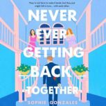 Never Ever Getting Back Together, Sophie Gonzales