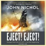Eject! Eject!, John Nichol