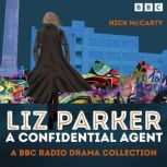 Liz Parker  A Confidential Agent, Nick McCarty