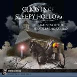 Ghosts of Sleepy Hollow, Sam Baltrusis