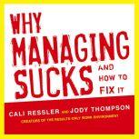 Why Managing Sucks and How to Fix It, Cali Ressler