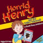 Horrid Henry and the Weird Werewolf, Lucinda Whiteley