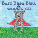 Buzzbeau Blatt the Wonder Cat, Linda Sumas Blatt