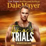 Tomass Trials, Dale Mayer