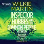Inspector Hobbes and the Common Peopl..., Wilkie Martin