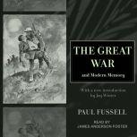 The Great War and Modern Memory, Paul Fussell