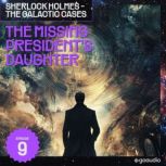 The Missing Presidents Daughter She..., Sir Arthur Conan Doyle