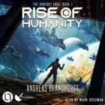 Rise of Humanity The Kantaki Saga, ..., Andreas Brandhorst