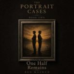 Where Only One Half Remains, Ben Mashud