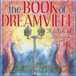 The Book of Dreamville, Lisa Arnold