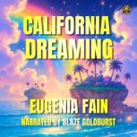 California Dreaming, Eugenia Fain