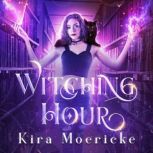 Witching Hour, Kira Moericke