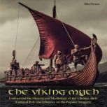 The Viking Myth, Mike Parson