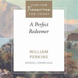 A Perfect Redeemer, William Perkins