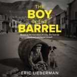 The Boy In The Barrel, Eric Lieberman