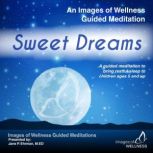 Sweet Dreams, Jane Ehrman