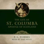 Life of St. Columba, F.A. Forbes
