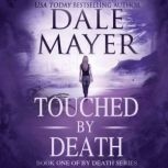 Touched by Death, Dale  Mayer