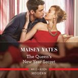 The Queens New Year Secret, Maisey Yates