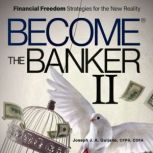 Become the Banker II, Joseph J.A. Quijano, CFP, CDFA