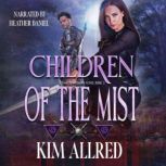 Children of the Mist, Kim Allred