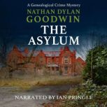The Asylum, Nathan Dylan Goodwin