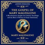 The Gospel of Mary Magdalene, Mary  Magdalene