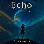 Echo, Ex Katsaros
