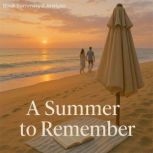 A Summer to Remember Book Summary  ..., Ava Cross
