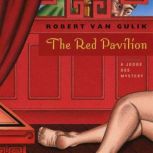 The Red Pavilion, Robert van Gulik