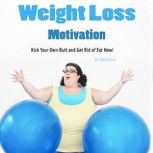 Weight Loss Motivation, Todd Jensen