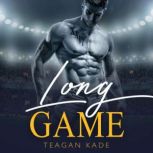 Long Game, Tegan Kade