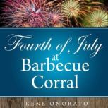 Fourth of July at Barbecue Corral, Irene Onorato