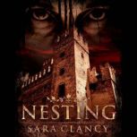 Nesting Demonic Games Series, Book 1..., Sara Clancy