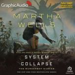 System Collapse Dramatized Adaptatio..., Martha Wells