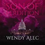 Son of Perdition, Wendy Alec