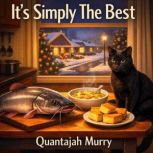 Its Simply The Best, Quantajah Murry