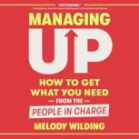 Managing Up, Melody Wilding