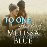 To One Hundred, Melissa Blue