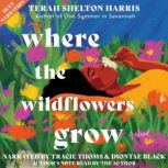Where the Wildflowers Grow, Terah Shelton Harris
