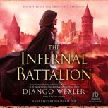 The Infernal Battalion, Django Wexler