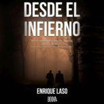 Desde el Infierno, Enrique Laso