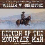 Return of the Mountain Man, William W. Johnstone