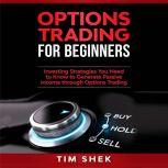 Options Trading for Beginners Invest..., Tim Shek