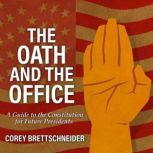 The Oath and the Office, Corey Brettschneider