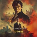 Demos, George Gissing